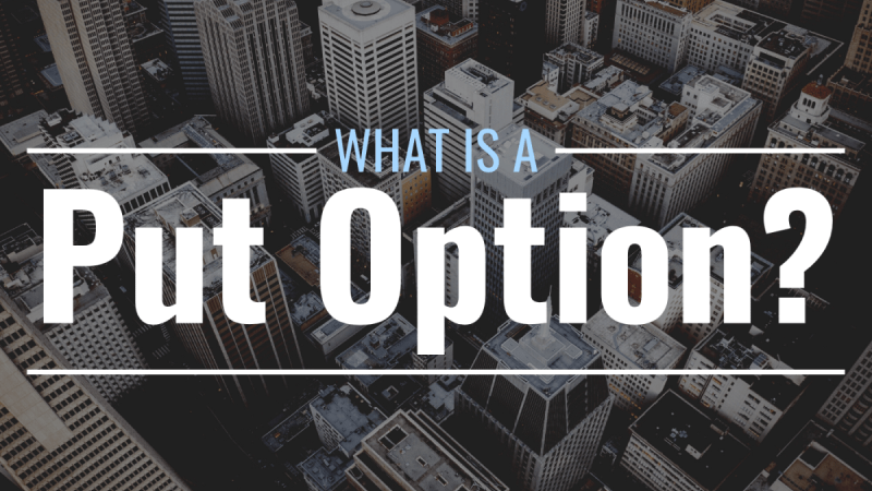 What Is A Put Option And How Does It Work